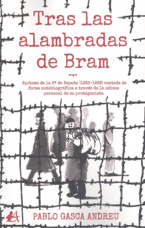  TRAS LAS ALAMBRADAS DE BRAM 