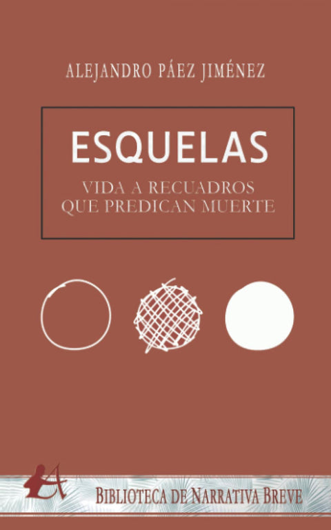  Esquelas: vida a recuadros que predican muerte 