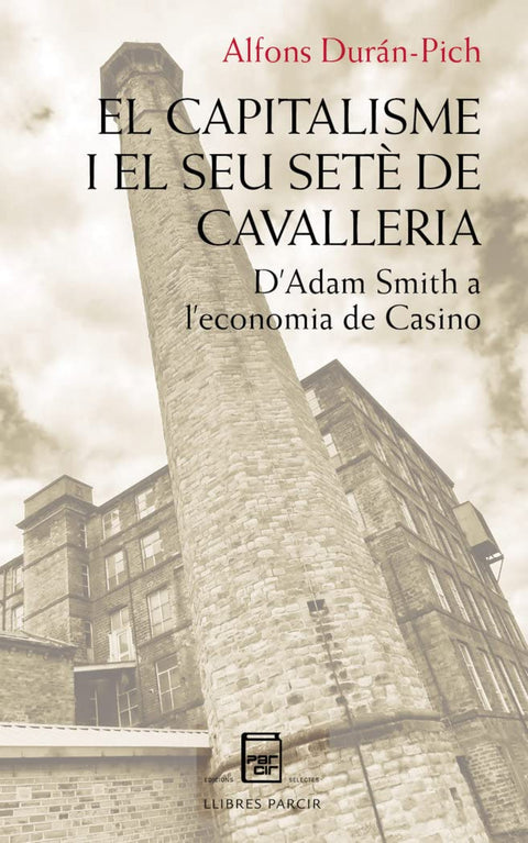  EL CAPITALISME I EL SEU SETÉ DE CAVALLERIA 