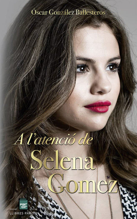  A l'atenció de Selena Gomez 