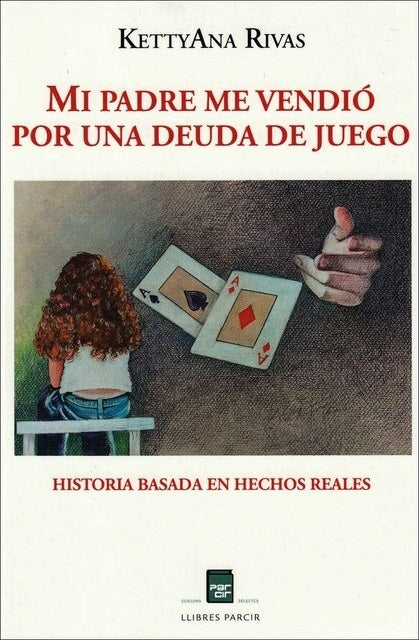  Mi padre me vendió por una deuda de juego 