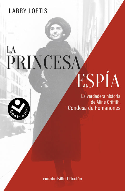  La princesa espía. La verdadera historia de Aline Griffith, Condesa de Romanones 