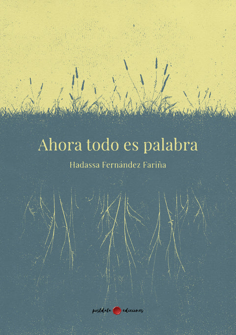  Ahora todo es palabra 