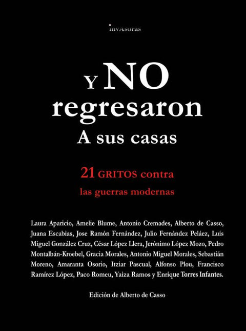  Y no regresaron a sus casas 