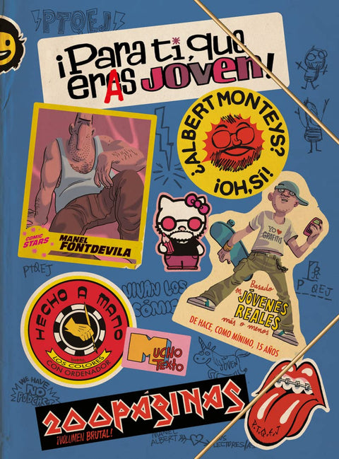  ¡PARA TI, QUE ERAS JOVEN! 