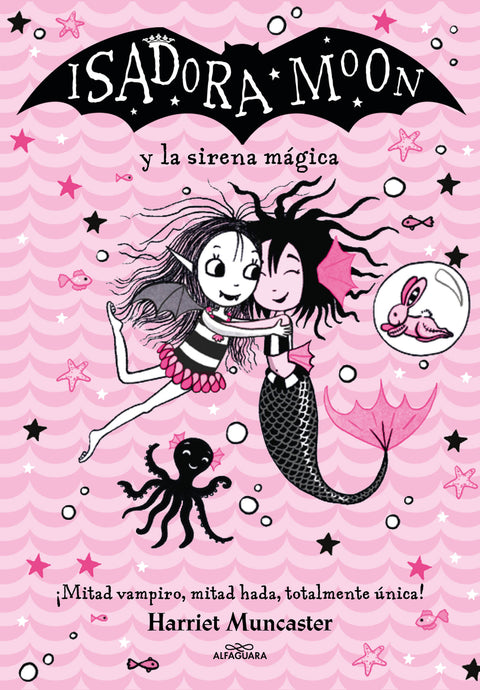  Isadora Moon y la sirena mágica (Grandes historias de Isadora Moon 5) 