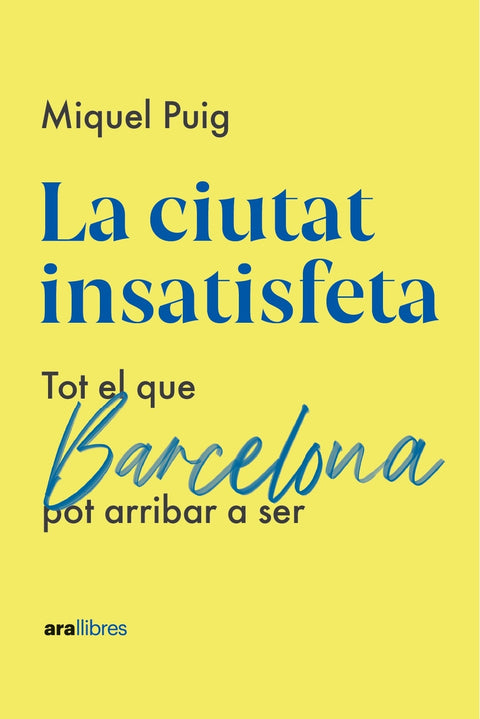  La ciutat insatisfeta 