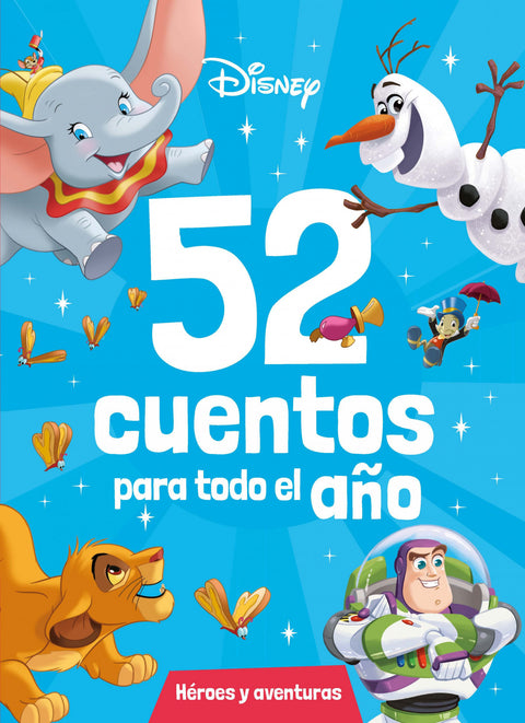  Disney. 52 cuentos para todo el año. Héroes y aventuras 