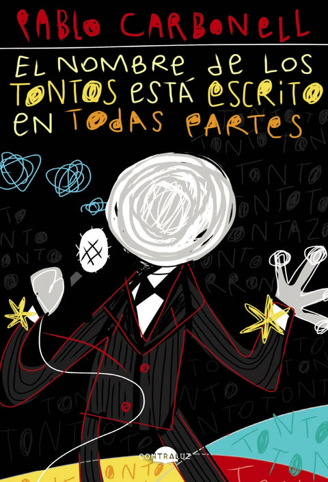  El nombre de los tontos está escrito en todas partes 