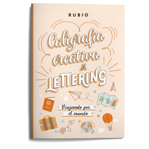  CALIGRAFIA CREATIVA Y LETTERING. VIAJANDO POR EL MUNDO 