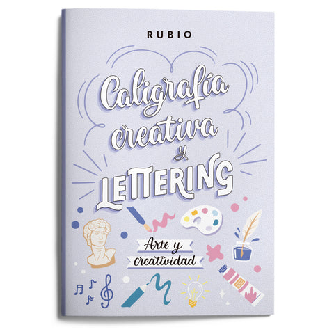  CALIGRAFIA CREATIVA Y LETTERING. ARTE Y CREATIVIDAD 