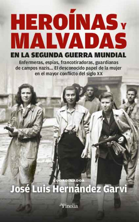  Heroínas y malvadas en la Segunda Guerra Mundial 