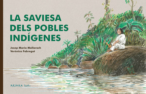  La saviesa dels pobles indígenes 