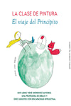 La clase de pintura. El viaje del Principito 