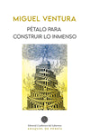  Pétalo para construir lo inmenso 