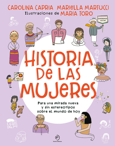  Historia de las mujeres. Para una mirada nueva sin estereotipos sobre el mundo d 