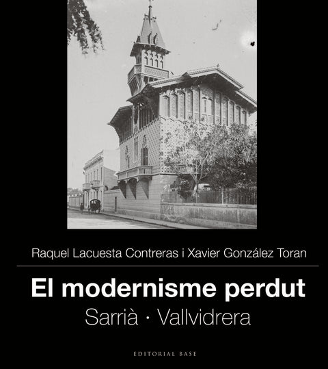  El modernisme perdut IV. Sarrià i Vallvidrera 