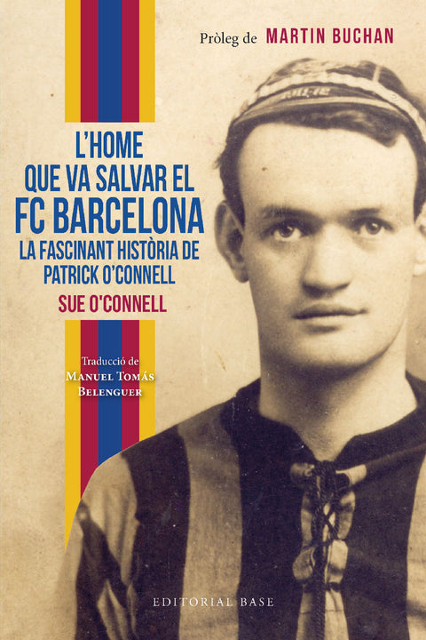  L'home que va salvar el FC Barcelona. La fascinant història de Patrick O'Connell 