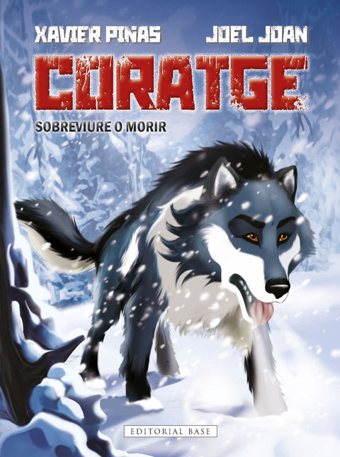  Coratge. Sobreviure o morir! 