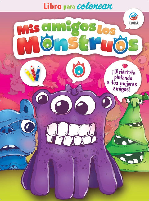 Mis Amigos Los Monstruos. Libro para colorear Dos. 