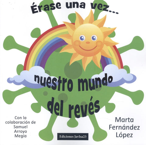  ÉRASE UNA VEZ... NUESTRO MUNDO DEL REVÉS 