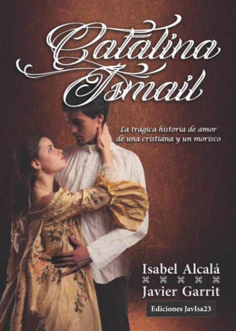  Catalina e ismail:la tragica historia de amor de cristiana 