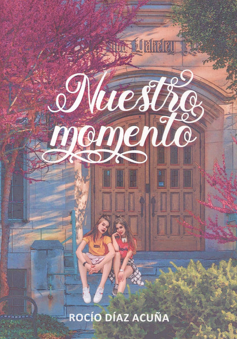  Nuestro momento 