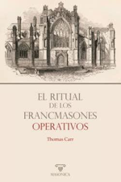  El ritual de los francmasones operativos 
