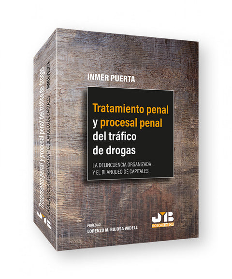  Tratamiento penal y procesal penal del tráfico de drogas 