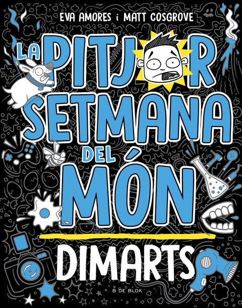  La pitjor setmana del món - Dimarts (La peor semana del mundo 2) 