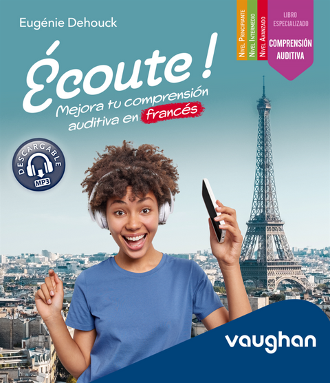  Écoute ! Mejora tu comprensión auditiva en francés 