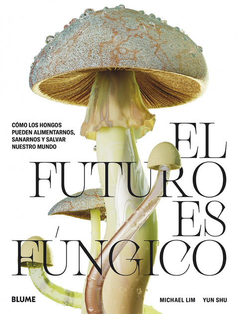  El futuro es fúngico 