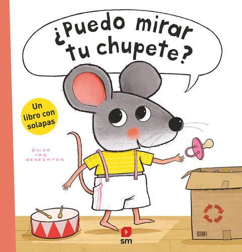  ¿Puedo mirar tu chupete? 