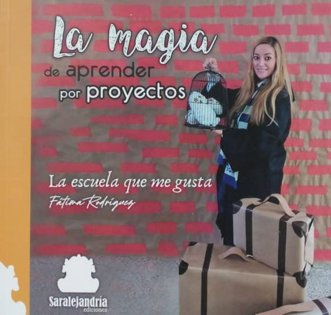  LA MAGIA DE APRENDER POR PROYECTOS 