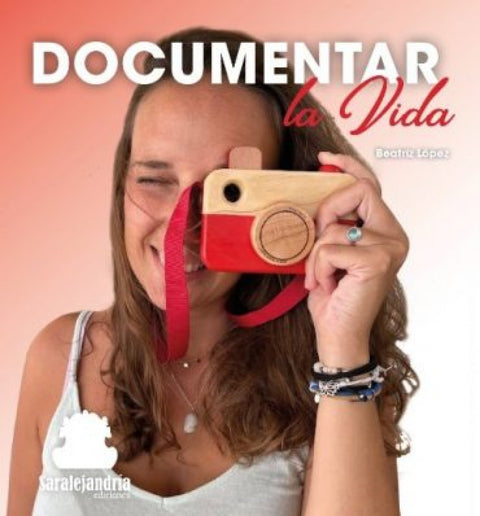  DOCUMENTAR LA VIDA 