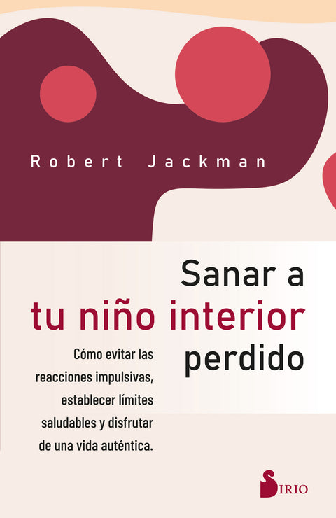  SANAR A TU NIÑO INTERIOR PERDIDO 