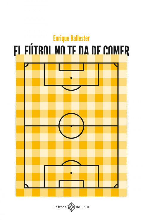  El fútbol te ds de comer 