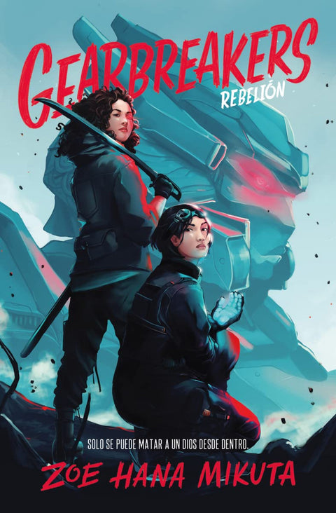 GEARBREAKERS. REBELION (ASESINOS DE DIOSES #1) 