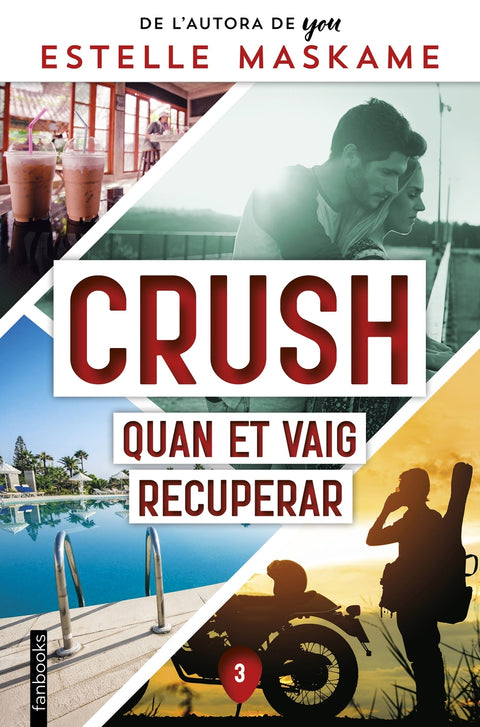  Crush 3. Quan et vaig recuperar 
