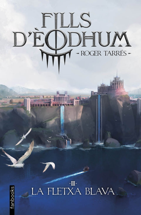  Fills d'Éodhum 3. La fletxa blava 