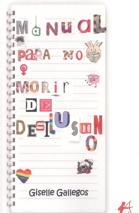  MANUAL PARA NO MORIR DE DESILUSIÓN 