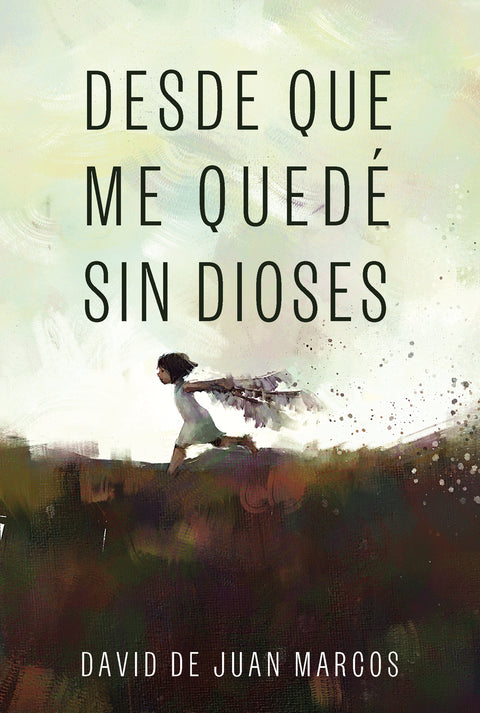  Desde que me quedé sin dioses 