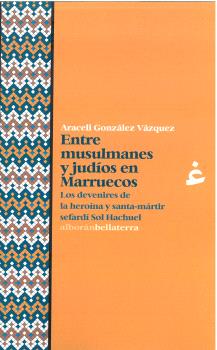  Entre musulmanes y judios en marruecos:devenires heroina 