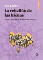  La rebelión de las hienas (2a ed) 