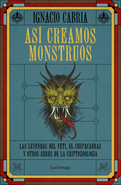  Así creamos monstruos 