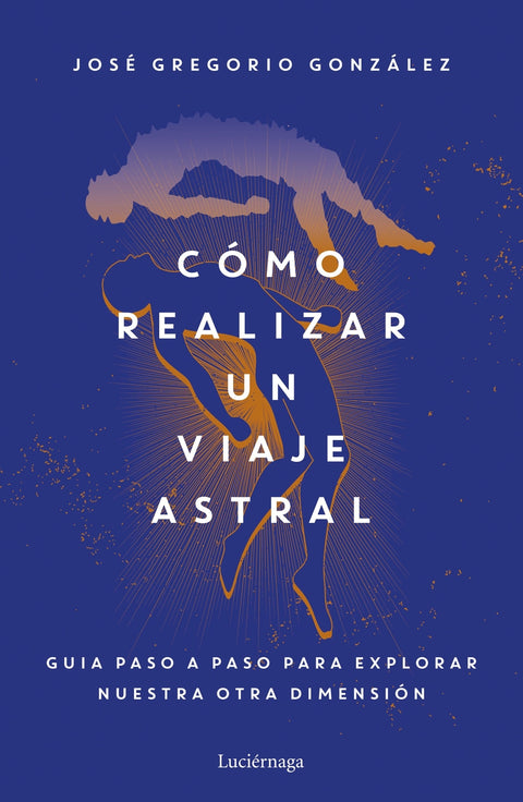 Cómo realizar un viaje astral 
