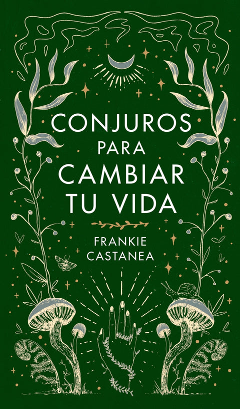  Conjuros para cambiar tu vida 