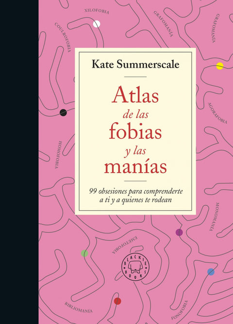  Atlas de las fobias y las manías 