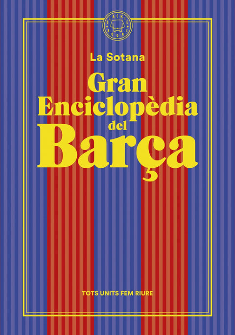  LA GRAN ENCICLOPEDIA DEL BARÇA 