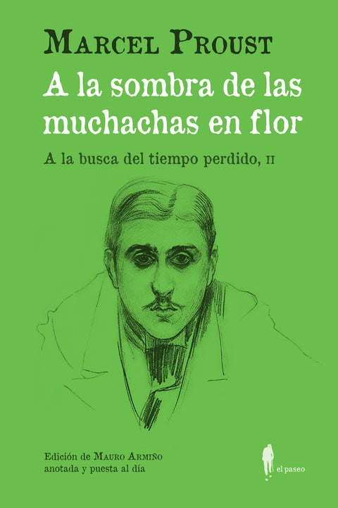  A la sombra de las muchachas en flor. (A la busca del tiempo perdido, II) 